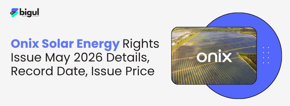 Onix Solar Energy Rights Issue May 2026 Details, Record Date, Issue Price